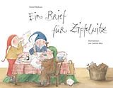 Fester Einband Ein Brief für Zipfelwitz von Daniel Badraun, Daniela Räss