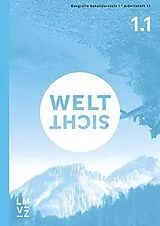 Geheftet (Geh) Weltsicht 1 / Arbeitshefte 1.1/1.2 von Autorenteam
