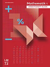 Kartonierter Einband Mathematik 1 klick / Arbeitsheft klick von Autorenteam