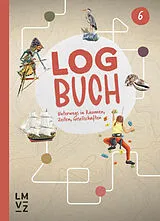 Geheftet Logbuch 6 Themenheft von Autorenteam