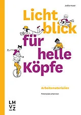 Kartonierter Einband Lichtblick für helle Köpfe / Arbeitsmaterialien von Joëlle Huser