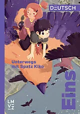 Geheftet Deutsch Eins / Unterwegs mit Spatz Kiko von Autorenteam