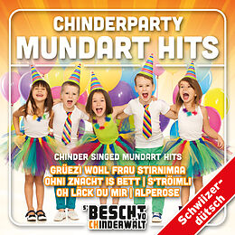 Audio CD (CD/SACD) Chinderparty Mundart Hits von Chinderparty Kids