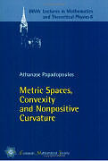 Metric Spaces, Convexity and Nonpositive Curvature
