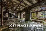 Fester Einband Lost Places Schweiz von Oliver Gutfleisch