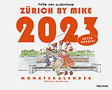 Kalender (Kal) Zürich by Mike, Monatskalender 2023 von Mike Van Audenhove