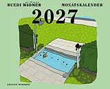 Kalender Monatskalender 2027 von Ruedi Widmer