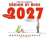 Kalender Zurich by Mike, Monatskalender 2027 von Mike Van Audenhove