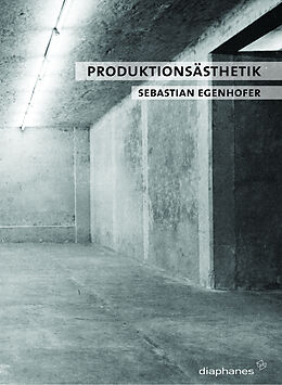 Paperback Produktionsästhetik von Sebastian Egenhofer