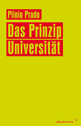 Paperback Das Prinzip Universität von Plínio Prado