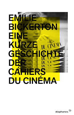 Paperback Eine kurze Geschichte der Cahiers du cinéma von Emilie Bickerton