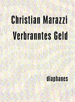 Paperback Verbranntes Geld von Christian Marazzi