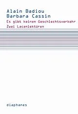 Kartonierter Einband (Kt) Es gibt keinen Geschlechtsverkehr von Barbara Cassin, Alain Badiou