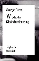 Kartonierter Einband W oder die Kindheitserinnerung von Georges Perec