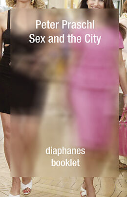 Paperback Sex and the City von Peter Praschl