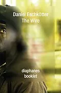 E-Book (epub) The Wire von Daniel Eschkötter