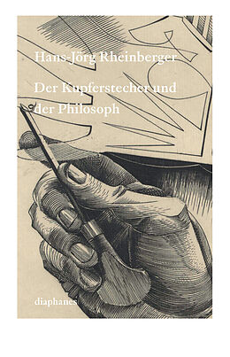 Paperback Der Kupferstecher und der Philosoph von Hans-Jörg Rheinberger