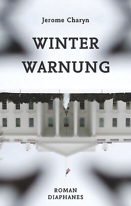 Fester Einband Winterwarnung von Jerome Charyn