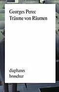 E-Book (epub) Träume von Räumen von Georges Perec