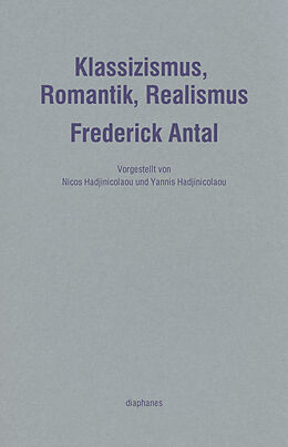 Paperback Klassizismus, Romantik, Realismus von Frederick Antal