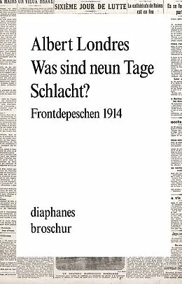 E-Book (epub) Was sind neun Tage Schlacht? von Albert Londres