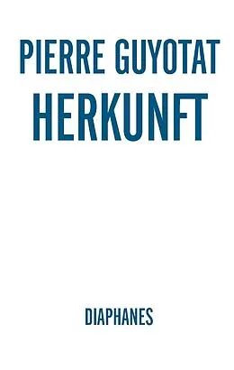 E-Book (epub) Herkunft von Pierre Guyotat