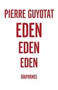 E-Book (epub) Eden Eden Eden von Pierre Guyotat
