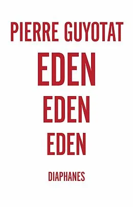 E-Book (epub) Eden Eden Eden von Pierre Guyotat