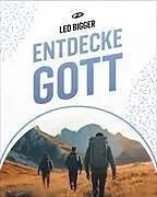 Kartonierter Einband (Kt) Entdecke Gott von Leo Bigger