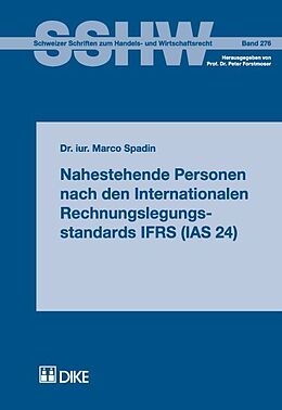 Kartonierter Einband Nahestehende Personen nach den Internationalen Rechnungslegungsstandards IFRS (IAS 24) von Marco Spadin