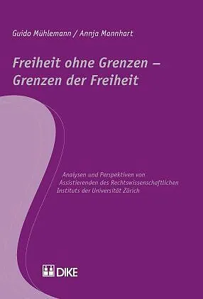 Freiheit ohne Grenzen  Grenzen der Freiheit.