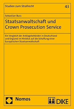 Kartonierter Einband Staatsanwaltschaft und Crown Prosecution Service von Sebastian Buß
