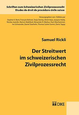 Kartonierter Einband Der Streitwert im schweizerischen Zivilprozessrecht von Samuel Rickli
