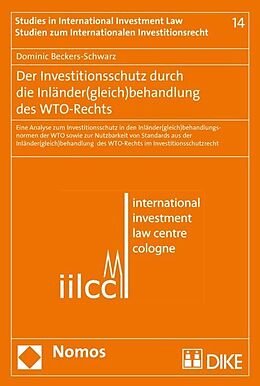 Fester Einband Der Investitionsschutz durch die Inländer(gleich)behandlung des WTO-Rechts von Dominic Beckers-Schwarz