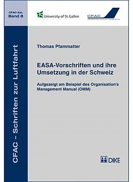 Kartonierter Einband EASA-Vorschriften und ihre Umsetzung in der Schweiz von Thomas Pfammatter