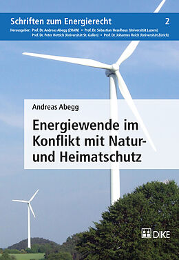 Kartonierter Einband Energiewende im Konflikt mit Natur- und Heimatschutz von Andreas Abgee
