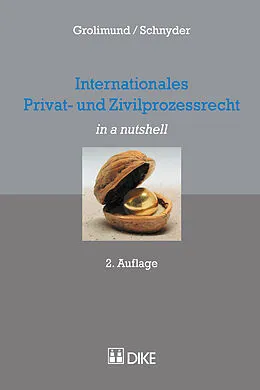 Kartonierter Einband Internationales Privat- und Zivilprozessrecht von Pascal Grolimund, Anton K. Schnyder