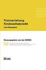 Fester Einband Praxisanleitung Kindesschutzrecht von 