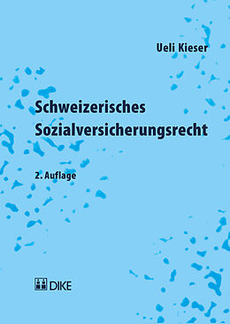 Fester Einband Schweizerisches Sozialversicherungsrecht von Ueli Kieser