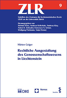 Kartonierter Einband Rechtliche Ausgestaltung des Genossenschaftswesens in Liechtenstein von Märten Geiger