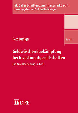Kartonierter Einband Geldwäschereibekämpfung bei Investmentgesellschaften von Reto Luthiger