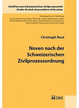 Kartonierter Einband Noven nach der Schweizerischen Zivilprozessordnung von Christoph Reut