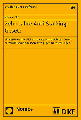 Kartonierter Einband Zehn Jahre Anti-Stalking-Gesetz von Viola Spohn