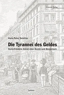 E-Book (epub) Die Tyrannei des Geldes von Hans Peter Treichler
