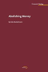 eBook (epub) Abolishing Money de Eske Bockelmann