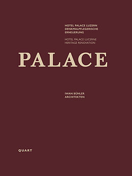 Livre Relié Hotel Palace Luzern - Denkmalpflegerische Erneuerung de Iwan Bühler, Cony Grünenfelder, Peter Omachen