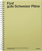 Kartonierter Einband Fünf gute Schweizer Pläne von Irina Davidovici, Jonathan Sergison, Alan Pert
