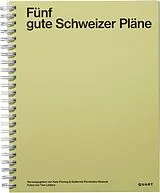Kartonierter Einband Fünf gute Schweizer Pläne von Irina Davidovici, Jonathan Sergison, Alan Pert