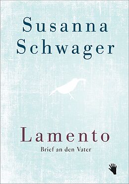 Fester Einband Lamento von Susanna Schwager