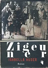 Fester Einband Zigeuner von Isabella Huser